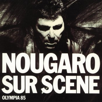 Claude Nougaro Je Crois - Public Olympia 85