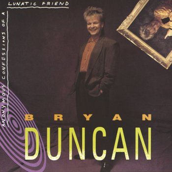 Bryan Duncan Blessed Are the Tears