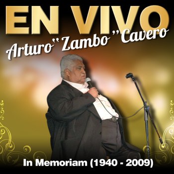 Arturo "Zambo" Cavero Mis Cenizas - Live