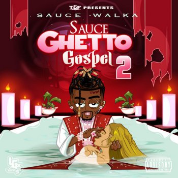 Sauce Walka feat. El Train Ghetto Gospel II
