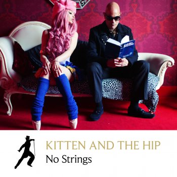 Kitten & The Hip No Strings - Radio Edit
