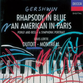 Louis Lortie feat. Robert Crowley, Orchestre symphonique de Montréal & Charles Dutoit Rhapsody in Blue