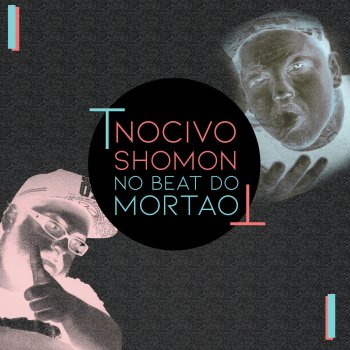 Nocivo Shomon feat. Ronda É Noiz Que Tá