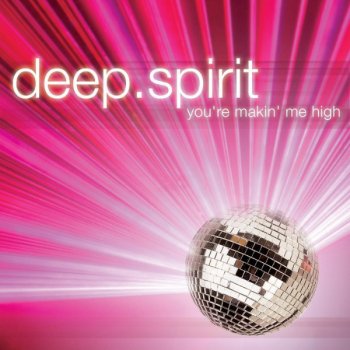 Deep.Spirit You're Makin' Me High (Jordi Carreras Mix)