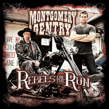 Montgomery Gentry Rebels On the Run