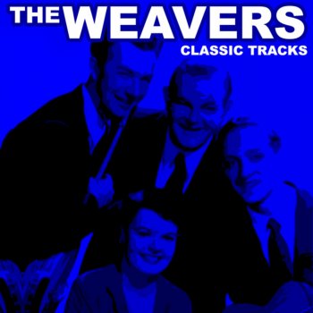 The Weavers A - Round the Corner