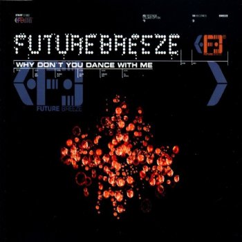 Future Breeze Why Don´t You Dance With Me? (Future Breeze´s House Mix)