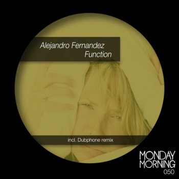 Alejandro Fernandez feat. Dubphone Function - Dubphone Remix