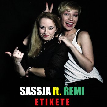 Sassja feat. Remi Etikete