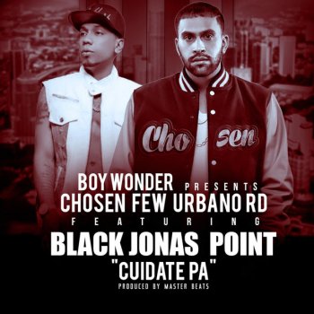 Boy Wonder feat. Black Jonas Point Cuidate Pa (feat. Black Jonas Point)