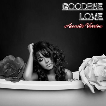 Alana Goodbye Love (Acoustic Version)