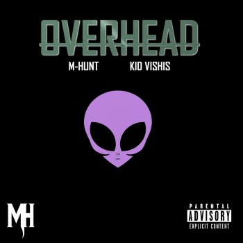 M-Hunt feat. Kid Vishis Overhead