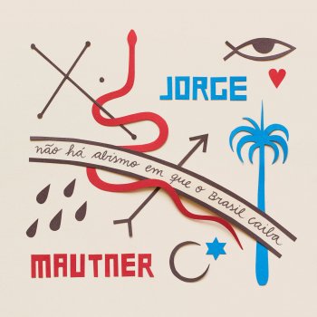 Jorge Mautner O Passado