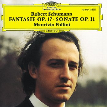 Maurizio Pollini Fantasie in C, Op. 17: I. Durchaus fantastisch und leidenschaftlich vorzutragen - Im Legenden-Ton