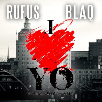 Rufus Blaq I Love the Yo