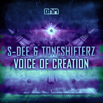 S-Dee feat. Toneshifterz Voice of Creation - Edit