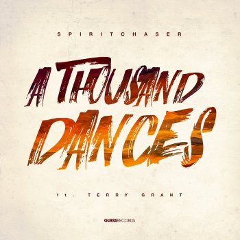 Spiritchaser A Thousand Dances (Radio Edit)