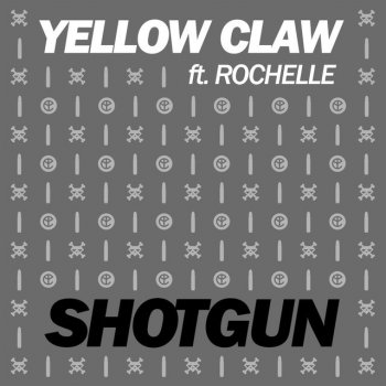 Yellow Claw feat. Rochelle Shotgun - Original Mix