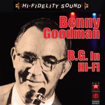 Benny Goodman (What Can I Say) After I Say I'm Sorry?