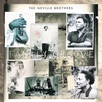 The Neville Brothers Family Groove