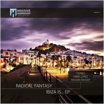 Radical Fantasy Ibiza Is... (187rec Remix)