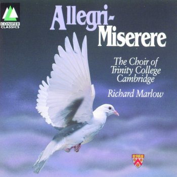 Gregorio Allegri feat. The Choir Of Trinity College, Cambridge Miserere mei, Deus