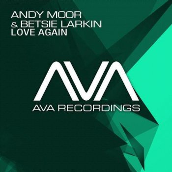 Betsie Larkin feat. Andy Moor Love Again (Andrew Rayel remix)