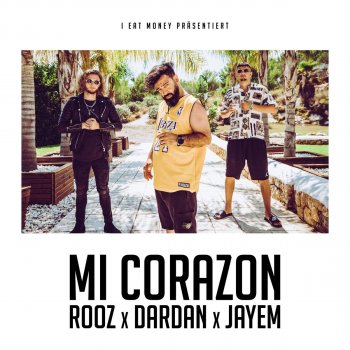 Rooz feat. Dardan & Jayem Mi Corazon
