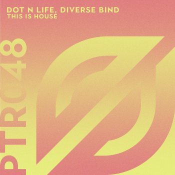 Dot N Life This Is House