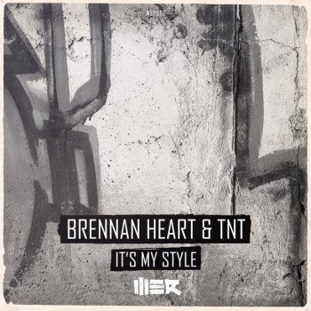 Brennan Heart & TNT It's My Style - Edit
