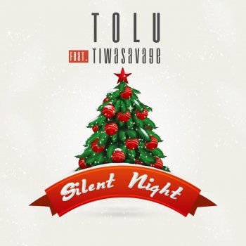 Tolu feat. Tiwa Savage Silent Night