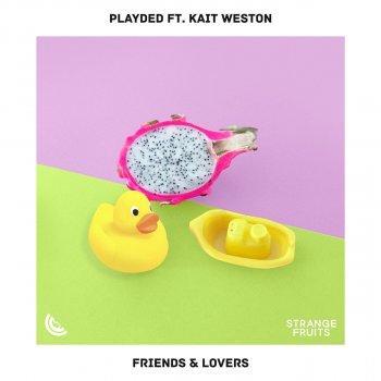 PLAYDED feat. Kait Weston Friends & Lovers