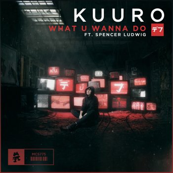 KUURO feat. Spencer Ludwig What U Wanna Do