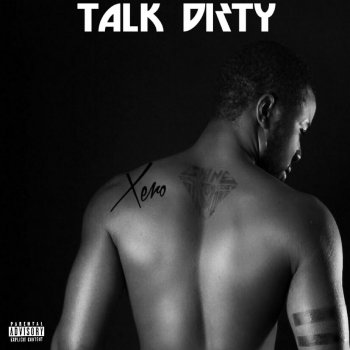 Xero Talk Dirty (Intro)