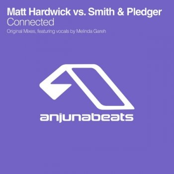 Matt Hardwick vs. Smith & Pledger Connected (dub mix)