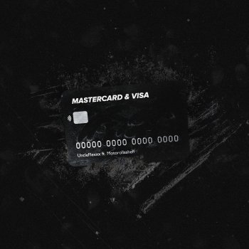 UncleFlexxx feat. MOTOROLLASHEFF MasterCard & Visa