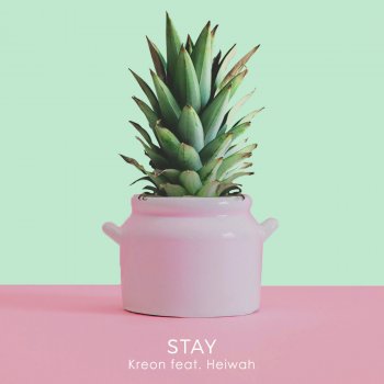 Kreon feat. Heiwah Stay