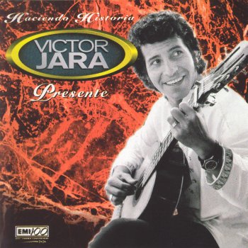 Victor Jara Aqui Te Traigo Una Rosa - 1997 Digital Remaster
