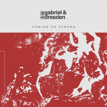 Gabriel & Dresden feat. Sub Teal Coming On Strong - Edit