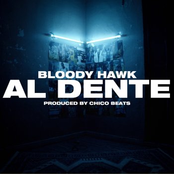 Bloody Hawk Al Dente