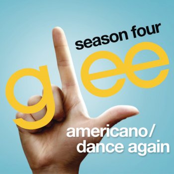 Glee Cast feat. Kate Hudson Americano / Dance Again