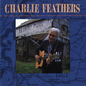 Charlie Feathers A Man in Love