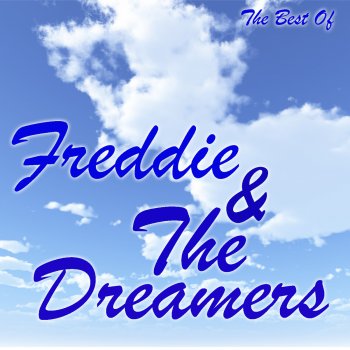 Freddie & The Dreamers I'll Never Get Over You