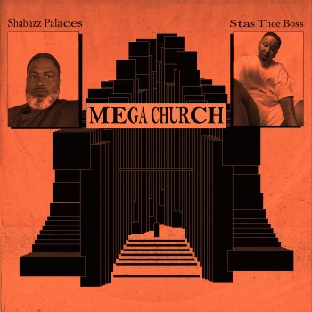 Shabazz Palaces feat. Stas THEE Boss MEGA CHURCH