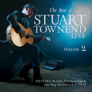 Stuart Townend Creation Sings - Live