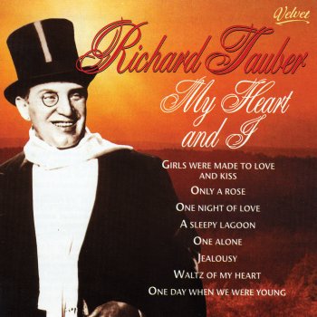 Richard Tauber My Heart And I