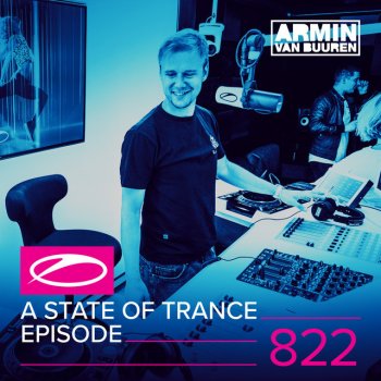 Armin van Buuren A State Of Trance (ASOT 822) - RAM Contest
