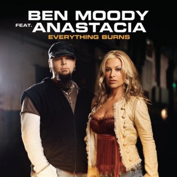 Ben Moody feat. Anastacia Everything Burns