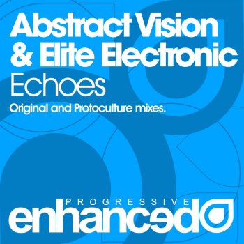 Abstract Vision Vs Elite Electronic Echoes (Original Mix)