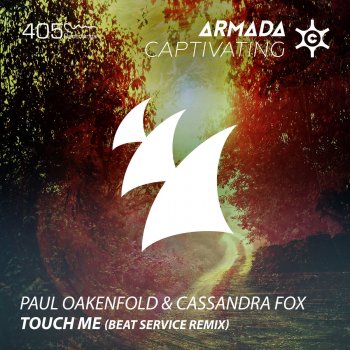 Paul Oakenfold feat. Cassandra Fox Touch Me (Beat Service Radio Edit)